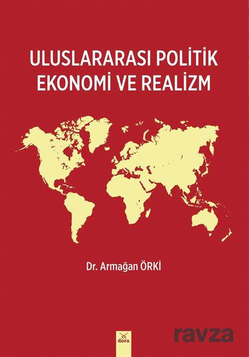 Uluslararası Politik Ekonomi ve Realizm - Dora Yayınları
