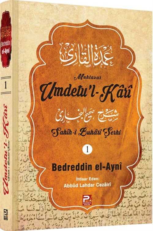Umdetu'l-Kari (Sahih-i Buhari Şerhi) 1. cilt - Polen Yayınları