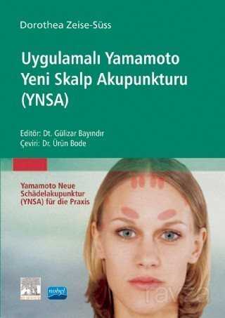 Uygulamalı Yamamoto Yeni Skalp Akupunkturu (Ynsa) - Yamamoto Neue Schädelakupunktur (Ynsa) Für Die P - Nobel Yayın Dağıtım