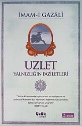 Uzlet / Yalnızlığın Faziletleri - Çelik Yayınevi