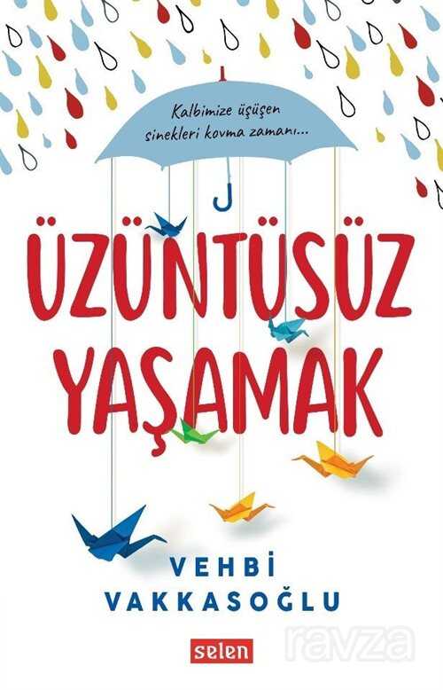 Üzüntüsüz Yaşamak - Foliant Yayınları