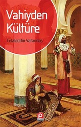 Vahiyden Kültüre - Pınar Yayınları