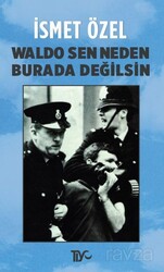 Waldo Sen Neden Burada Değilsin - Tiyo Yayınları