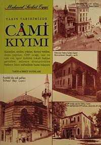 Yakın Tarihimizde Cami Kıyımı - Bedir Yayınları