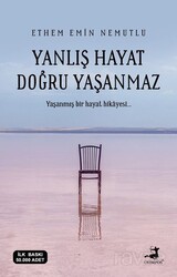 Yanlış Hayat Doğru Yaşanmaz - Olimpos Yayınları
