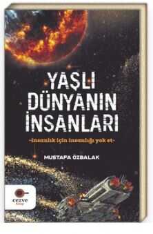 Yaşlı Dünyanın İnsanları - Cezve Kitap