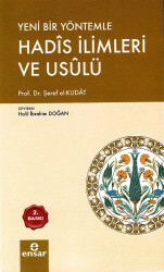 Yeni Bir Yöntemle Hadis İlimleri ve Usulü (Türkçe-Arapça) - Ensar Neşriyat