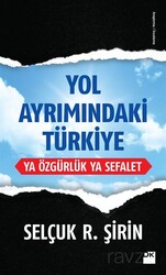 Yol Ayrımındaki Türkiye - Doğan Kitapçılık