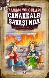 Zaman Yolcuları Çanakkale Savaşı'nda - Timaş İlk Genç