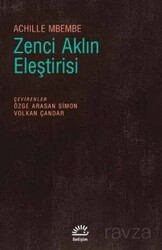 Zenci Aklın Eleştirisi - İletişim Yayınları