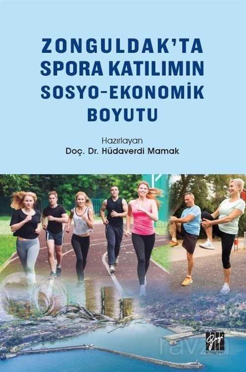 Zonguldak'ta Spora Katılımın Sosyo-Ekonomik Boyutu - Gazi Kitabevi